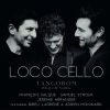 Loco Cello (François Salque, Samuel Strouk et Jérémie Arranger)