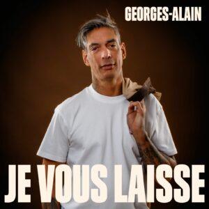 Georges Alain Je Vous Laisse